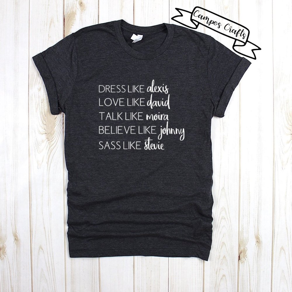 COPY - Be Like The Roses Schitts Creek Shirt -WOM…